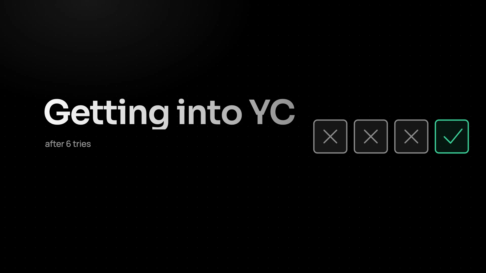 Getting into YC, after 6 tries