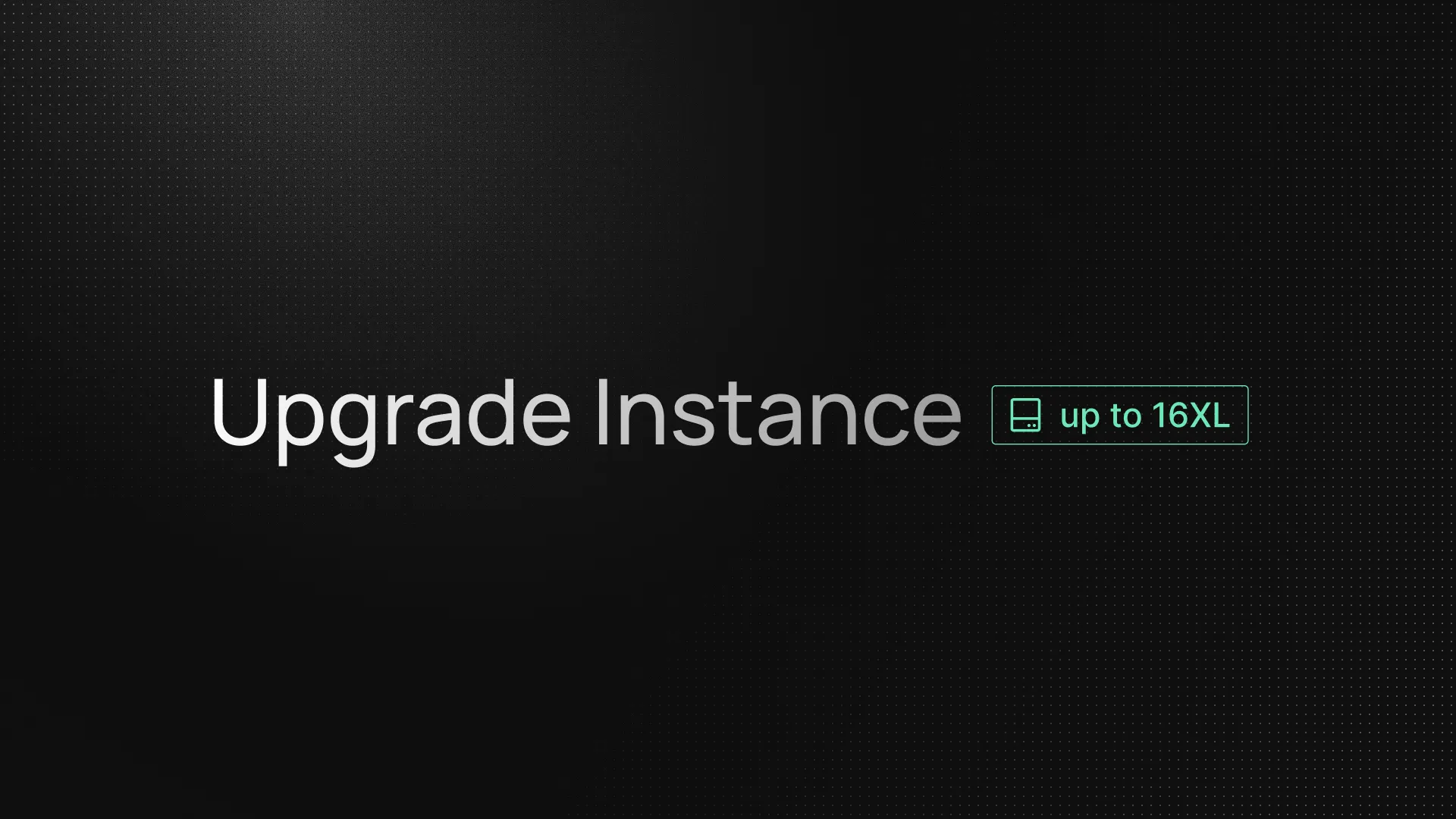 Upgrade Your Instance and Get More Capacities | InsForge